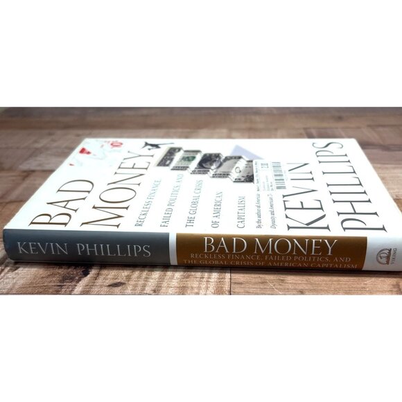 Bad Money By Kevin Phillips Hardcover Book - Picture 3 of 3